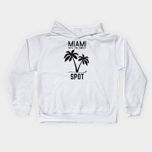 Miami Hits The Sweet Spot Kids Hoodie